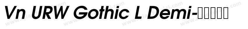 Vn URW Gothic L Demi字体转换